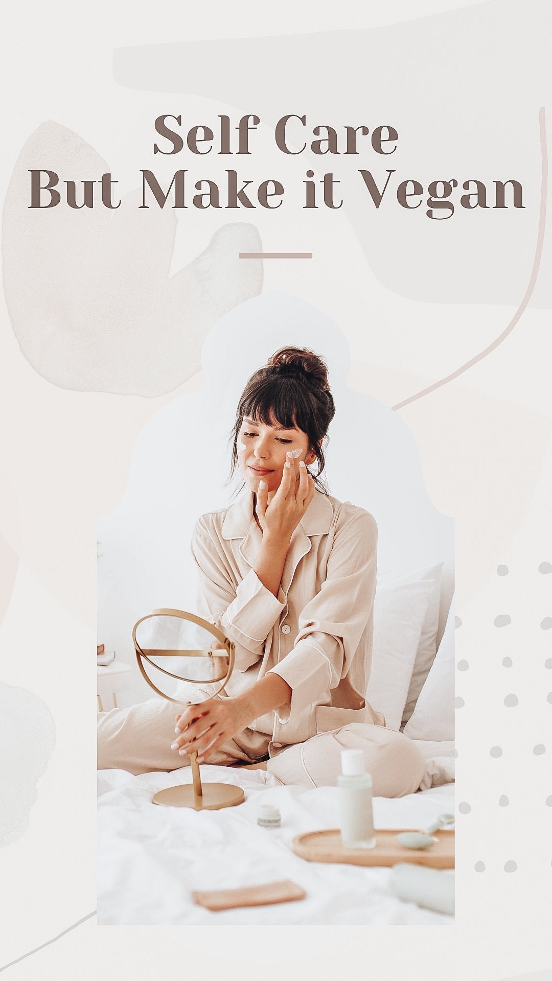 Love Yourself and the Planet: 8 Vegan Self-Care Ideas