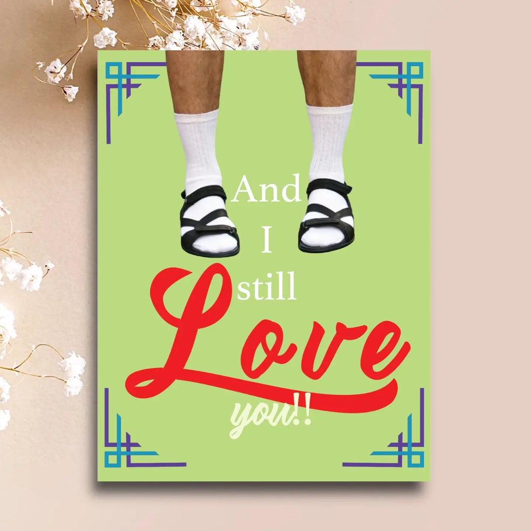 And I Still Love You! Card