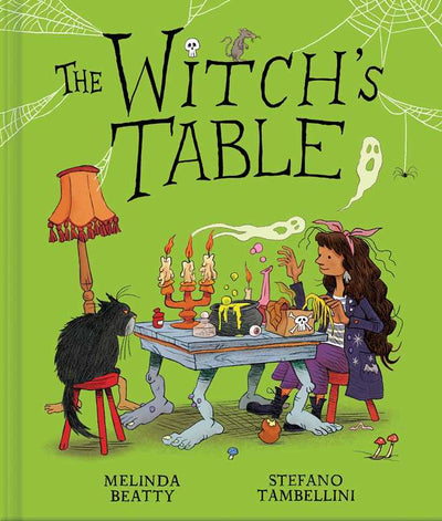 Witch's Table (A Funny, Magical Picture Book for Kids) by Melinda Beatty