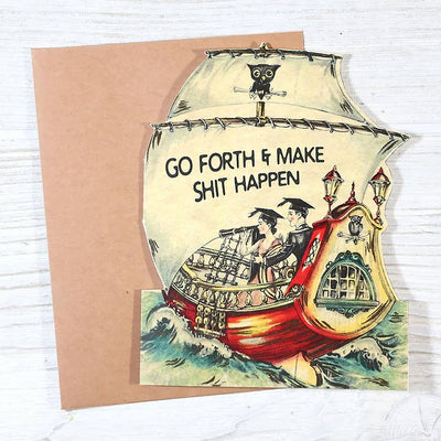 Go Forth and Make Shit Happen - Funny Vintage Card