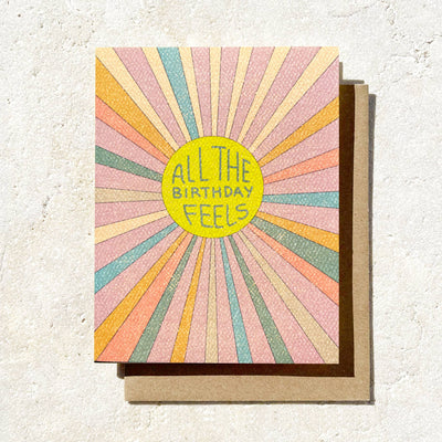 All The Birthday Feels - Happy Birthday Card