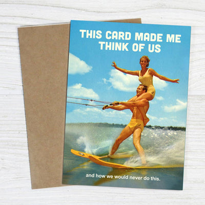 "Reminds Us of Things We'd Never Do"- Funny Card