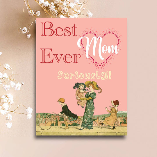 Best Mom Seriously
