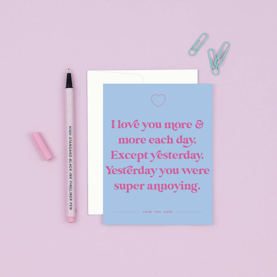 Except Yesterday | Funny I Love You Card