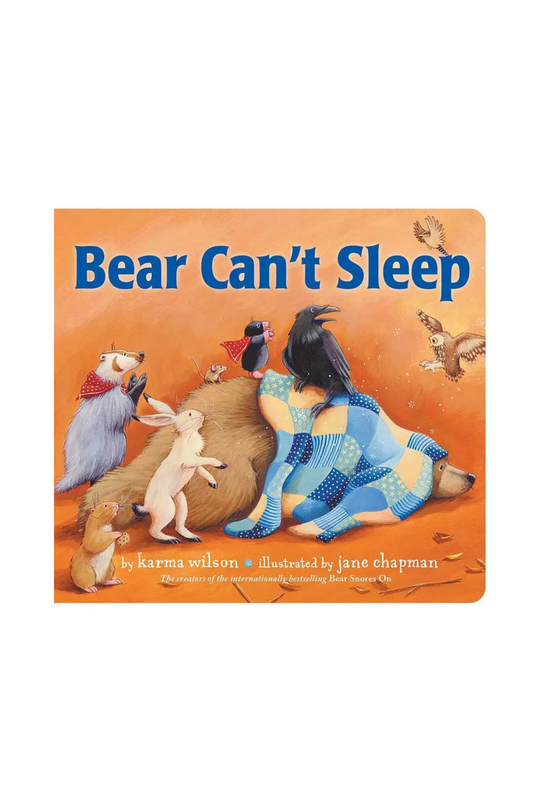 Bear Can't Sleep by Karma Wilson