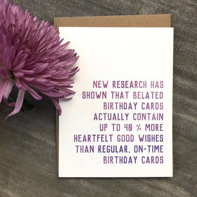 Studies Show Belated Cards Contain More Heartfelt Birthday