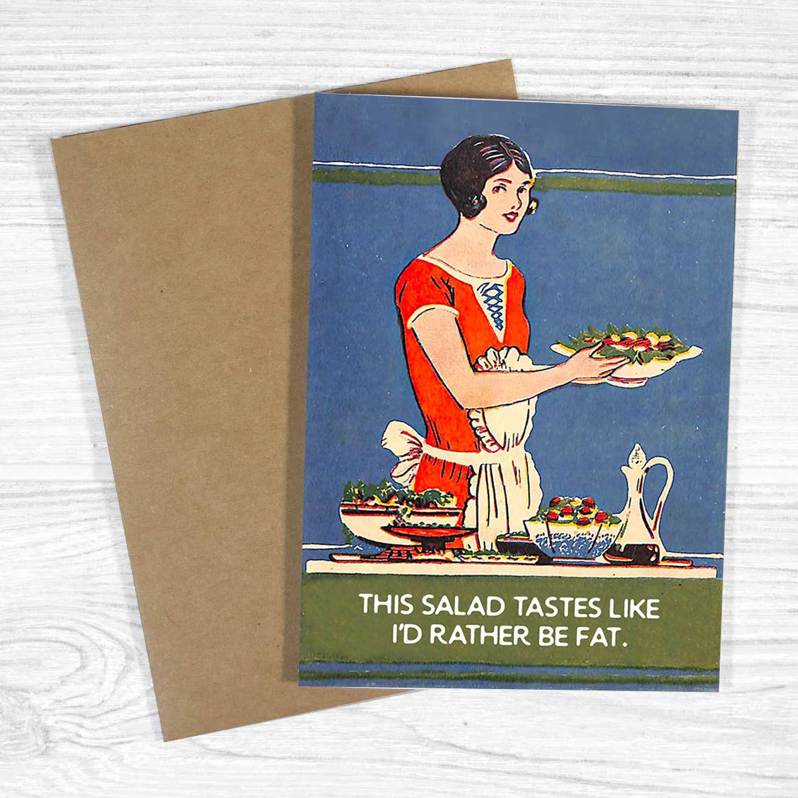 Funny Vintage Salad Greeting Card - "I'd Rather Be Fat