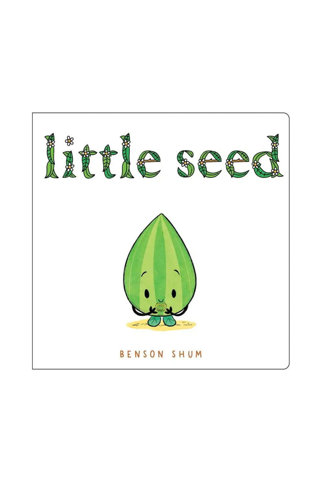 Book cover of 'Little Seed' by Benson Shum with a green seed character on a white background.