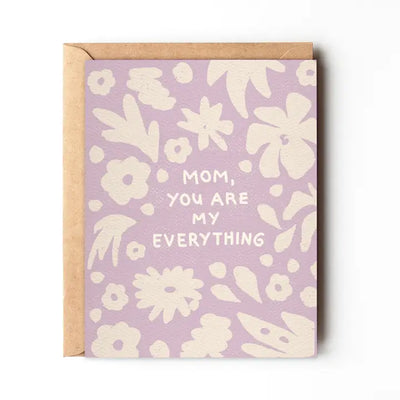 Daydream Prints Mom You are My Everything Card - Simple Good
