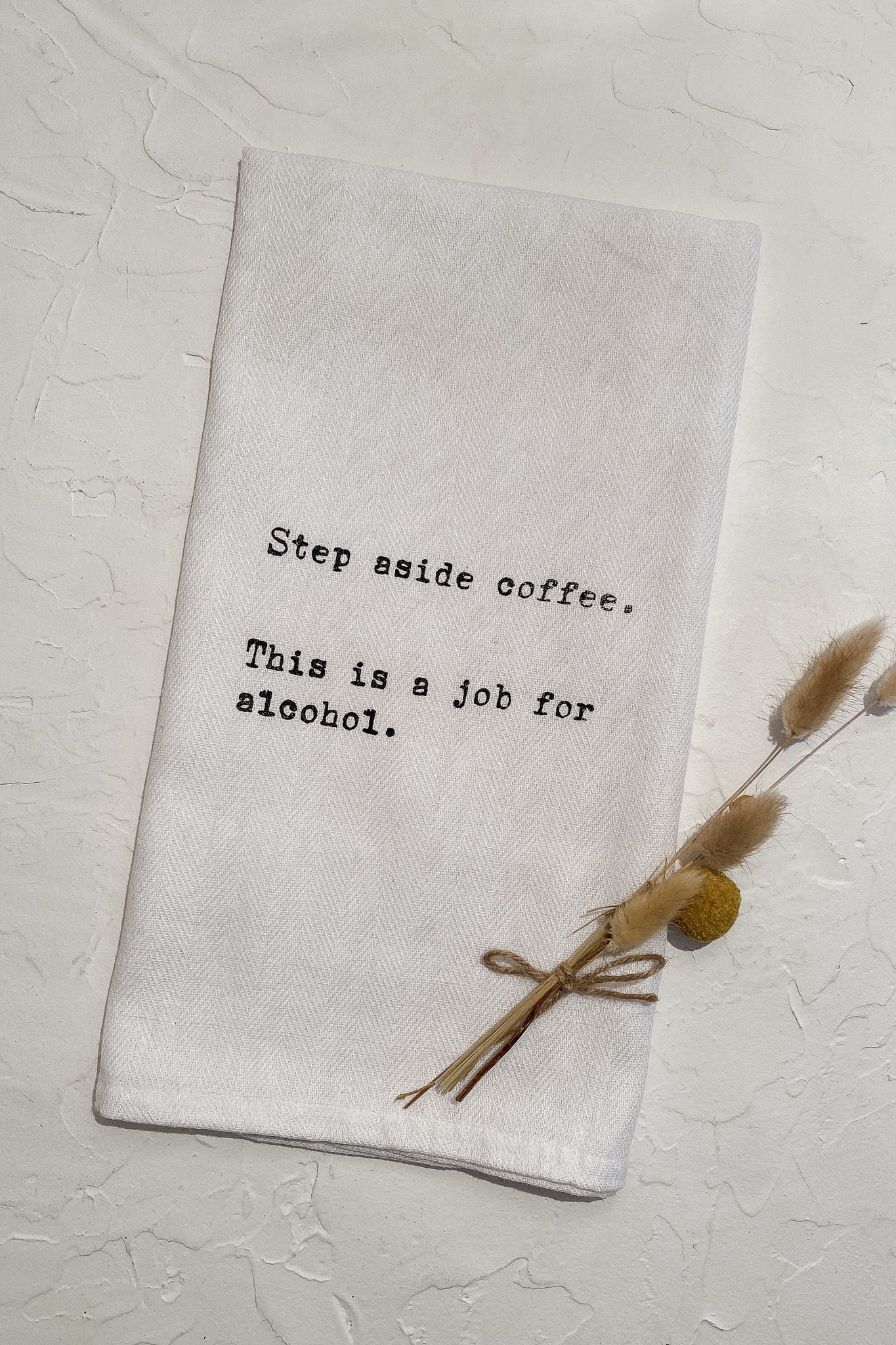 Second Nature By Hand Step Aside Coffee Tea Towel - Simple Good